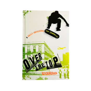 Over the Top: A Daily Devotional by Kay D. Rizzo