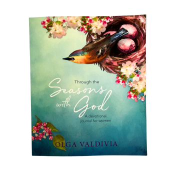 Through the Seasons with God - A Devotional Journey for Women by Olga Valdivia