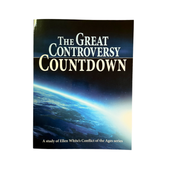 The Great Controversy Countdown - A study of Ellen White's Conflict of the Ages series