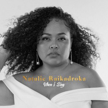Natalie Raikadroka - When I Sing (LP Album)