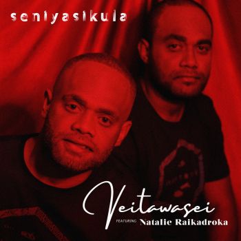 Seniyasikula - Veitawasei Feat. Natalie Raikadroka (Single)